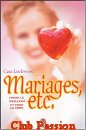 Couverture du livre intitulé "Mariages, etc. (pour le meilleur et pour le pire) (I do (But I don't))"