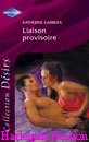 Couverture du livre intitulé "Liaison provisoire (The tycoon's lady)"