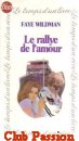 Couverture du livre intitulé "Le rallye de l'amour (A race for love)"