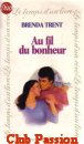 Couverture du livre intitulé "Au fil du bonheur (A stranger's wife)"