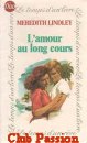 Couverture du livre intitulé "L'amour au long cours (Against the wind)"