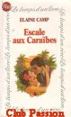 Couverture du livre intitulé "Escale aux caraïbes (To have, to hold)"
