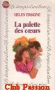 Couverture du livre intitulé "La palette des coeurs (Fortunes of love)"