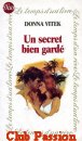 Couverture du livre intitulé "Un secret bien gardé (Wher the heart is)"