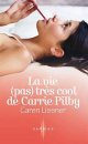 Couverture du livre intitulé "La vie (pas) très cool de Carrie Pilby (Carrie Pilby)"
