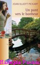 Couverture du livre intitulé "Un pont vers le bonheur (Tall, dark and irresistible)"