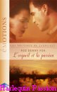 Couverture du livre intitulé "L’orgueil et la passion (The Lyon legacy : Family fortune)"