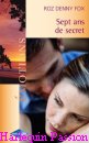 Couverture du livre intitulé "Sept ans de secret (The seven year secret)"