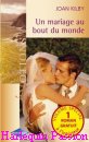 Couverture du livre intitulé "Un mariage au bout du monde (The cattleman's bride)"