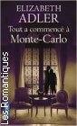 Couverture du livre intitulé "Tout a commencé à Monte-Carlo (It all began In Monte Carlo)"