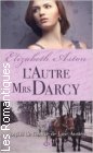 Couverture du livre intitulé "L'autre Mrs Darcy (The second Mrs. Darcy)"