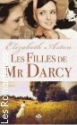 Couverture du livre intitulé "Les filles de Mr Darcy (Mr. Darcy's daughters (The way of the world))"