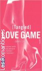 Couverture du livre intitulé "Love game (Tangled)"