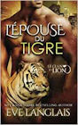Couverture du livre intitulé "L'épouse du tigre (A tiger's bride)"
