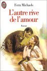 Couverture du livre intitulé "L'autre rive de l'amour (For all their lives)"