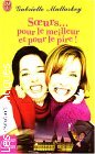 Couverture du livre intitulé "Soeurs... pour le meilleur et pour le pire ! (A tale of two sisters)"