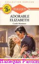 Couverture du livre intitulé "Adorable Elizabeth (Wish for the moon)"