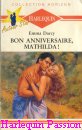 Couverture du livre intitulé "Bon anniversaire, Mathilda (The power and the passion)"
