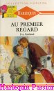 Couverture du livre intitulé "Au premier regard (At first sight)"