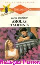 Couverture du livre intitulé "Amours italiennes (Romance of a lifetime)"