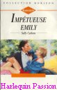 Couverture du livre intitulé "Impétueuse Emilie (An improbable wife
)"