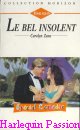 Couverture du livre intitulé "Le bel insolent (It's raining grooms)"