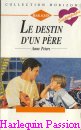 Couverture du livre intitulé "Le destin d'un père (My baby, your son)"