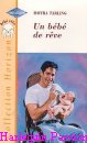 Couverture du livre intitulé "Un bébé de rêve (The baby arrangement)"