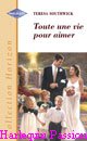 Couverture du livre intitulé "Toute une vie pour aimer (The acquired bride)"
