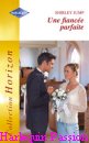 Couverture du livre intitulé "Une fiancée parfaite (The virgin's proposal)"