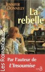 Couverture du livre intitulé "La rebelle (A northern light (A gathering light))"