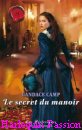 Couverture du livre intitulé "Le secret du manoir (An unexpected pleasure)"