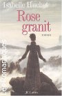 Couverture du livre intitulé "Rose granit"