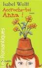 Couverture du livre intitulé "Accroche-toi Anna (Forget me not)"