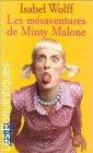 Couverture du livre intitulé "Les mésaventures de Minty Malone (The making of Minty Malone)"