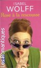Couverture du livre intitulé "Rose à la rescousse (Rescuing Rose)"