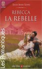 Couverture du livre intitulé "Rebecca la rebelle (The runaway duke)"