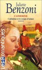 Couverture du livre intitulé "Catherine et le temps d'aimer"