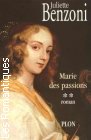 Couverture du livre intitulé "Marie des passions"