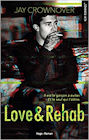 Couverture du livre intitulé "Love & rehab"