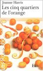 Couverture du livre intitulé "Les cinq quartiers de l'orange (Five quarters of the orange)"