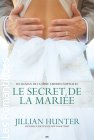 Couverture du livre intitulé "Le secret de la mariée (A bride unveiled)"