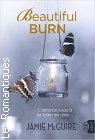 Couverture du livre intitulé "Beautiful burn (Beautiful burn)"