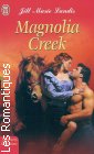 Couverture du livre intitulé "Magnolia Creek (Magnolia Creek)"