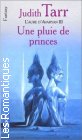 Couverture du livre intitulé "Une pluie de princes (A fall of Princes)"