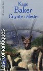 Couverture du livre intitulé "Coyote céleste (Sky Coyote)"