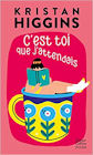 Couverture du livre intitulé "C'est toi que j'attendais (Until there was you)"
