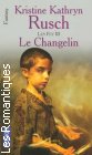 Couverture du livre intitulé "Le changelin (The changeling)"