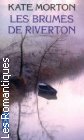 Couverture du livre intitulé "Les brumes de Riverton (The house at Riverton (The shifting fog))"