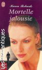 Couverture du livre intitulé "Mortelle jalousie  (The midnight hour)"